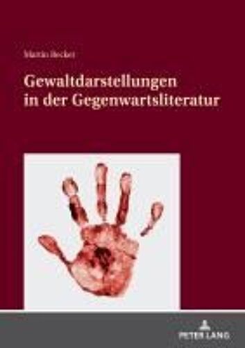 Gewaltdarstellungen In Der Gegenwartsliteratur