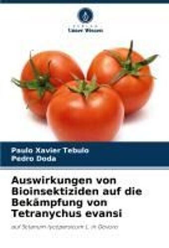 Auswirkungen Von Bioinsektiziden Auf Die Bekämpfung Von Tetranychus Evansi