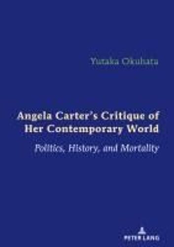 Angela Carter's Critique Of Her Contemporary World