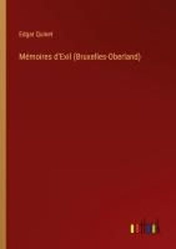 Mémoires D'exil (Bruxelles-Oberland)