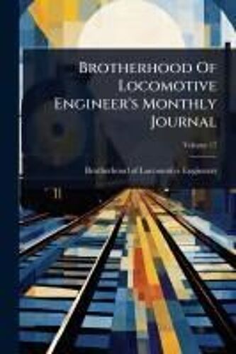 Brotherhood Of Locomotive Engineer's Monthly Journal