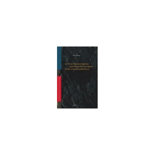 Extreme Klimaereignisse Und Hungerkatastrophen In Den Prophetenbüchern