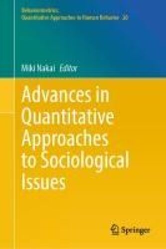 Advances In Quantitative Approaches To Sociological Issues