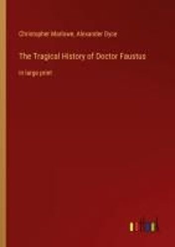 The Tragical History Of Doctor Faustus