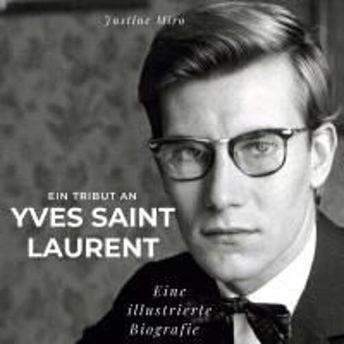 Ein Tribut An Br Yves Saint Laurent