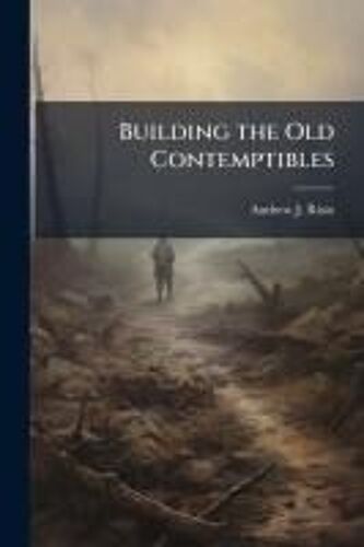 Building The Old Contemptibles