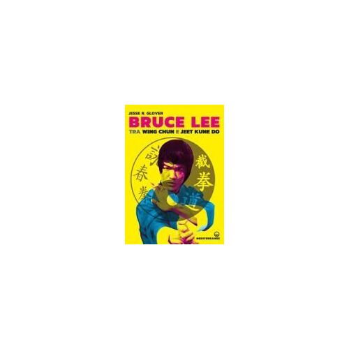 Bruce Lee Tra Wing Chun E Jeet Kune Do