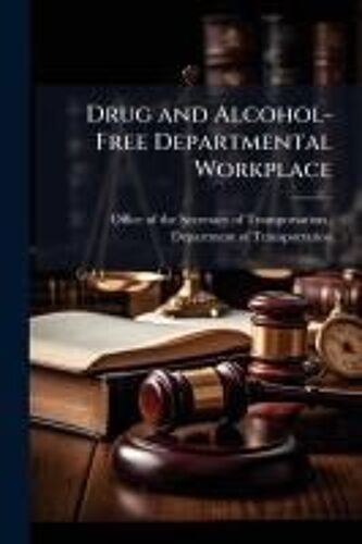 Drug And Alcohol-Free Departmental Workplace