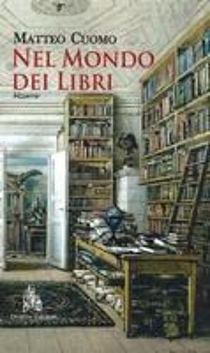 Nel Mondo Dei Libri. Bizzarrie