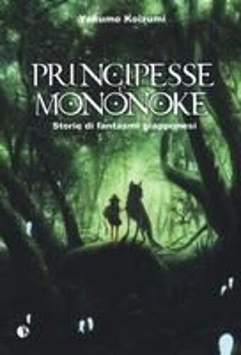 Principesse E Mononoke. Storie Di Fantasmi Giapponesi