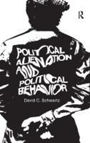 Political Alienation And Political Behavior