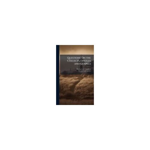 Questions On The Collects, Epistles And Gospels