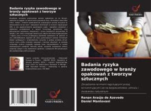 Badania Ryzyka Zawodowego W Bran¿Y Opakowa¿ Z Tworzyw Sztucznych