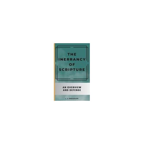 The Inerrancy Of Scripture