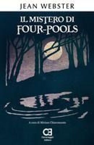 Il Mistero Di Four-Pools. Ediz. Integrale E Annotata