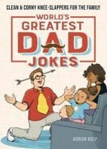 World's Greatest Dad Jokes
