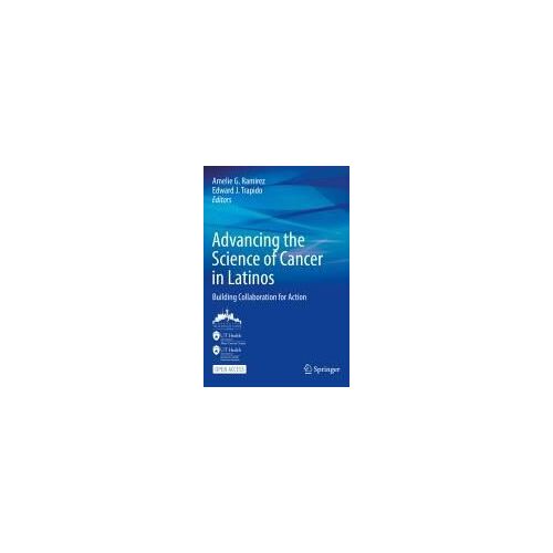 Advancing The Science Of Cancer In Latinos