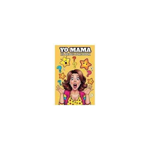Yo Mama: Hilarious Joke Book