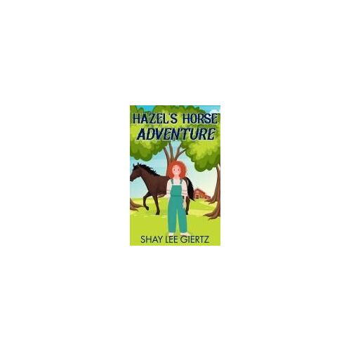 Hazel's Horse Adventure
