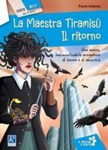 La Maestra Tiramisù. Il Ritorno