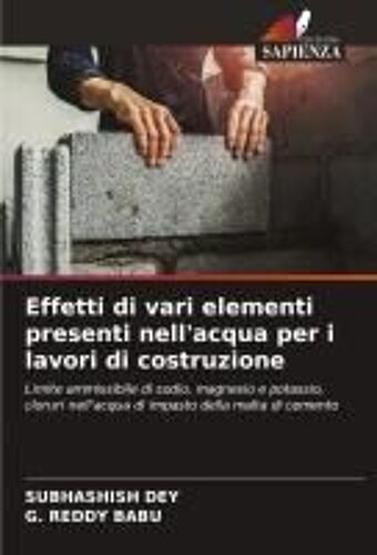 Effetti Di Vari Elementi Presenti Nell'acqua Per I Lavori Di Costruzione