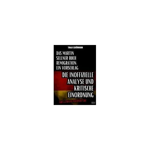 Das Martin Sellner Buch Remigration: Ein Vorschlag