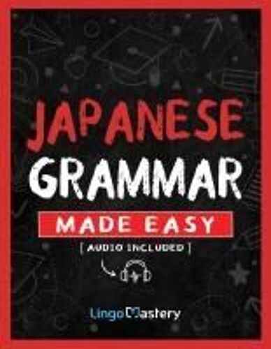 Japanese Grammar Made Easy