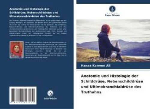 Anatomie Und Histologie Der Schilddrüse, Nebenschilddrüse Und Ultimobranchialdrüse Des Truthahns