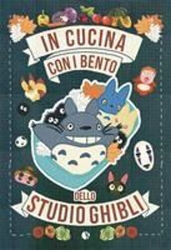 In Cucina Con I Bento Dello Studio Ghibli