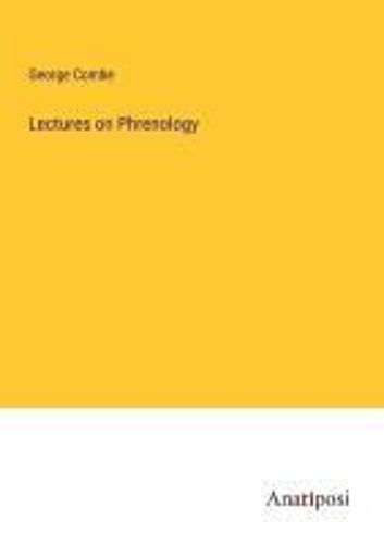 Lectures On Phrenology