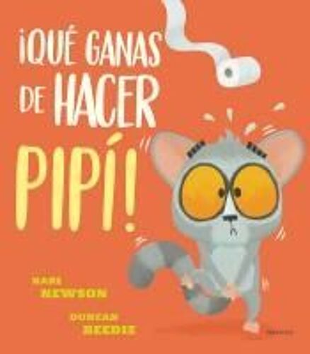 ¡Qué Ganas De Hacer Pipí!
