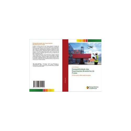 Competitividade Das Exportações Brasileiras De Frutas