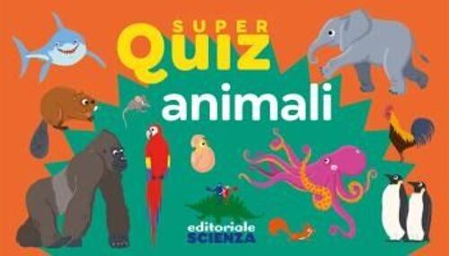 Animali. Super Quiz