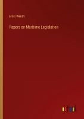 Papers On Maritime Legislation