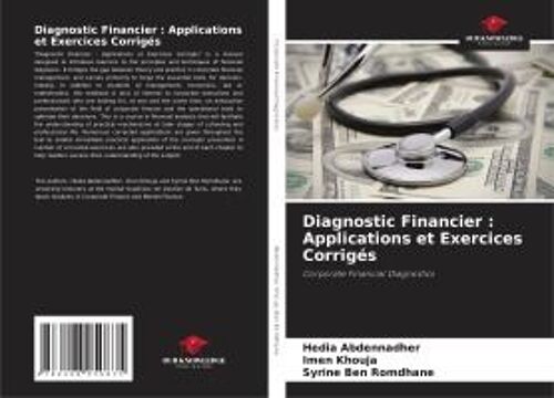 Diagnostic Financier : Applications Et Exercices Corrigés