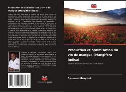 Production Et Optimisation Du Vin De Mangue (Mangifera Indica)