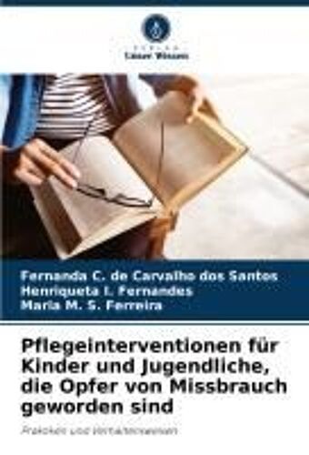 Pflegeinterventionen Für Kinder Und Jugendliche, Die Opfer Von Missbrauch Geworden Sind