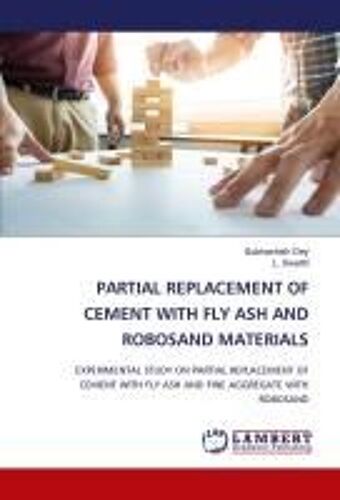 Partial Replacement Of Cement With Fly Ash And Robosand Materials