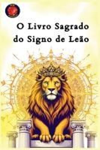 O Livro Sagrado Do Signo De Leão (Portuguese Edition)