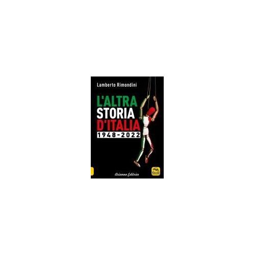 L' Altra Storia D'italia 1948-2022