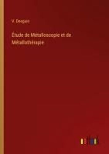 Étude De Métalloscopie Et De Métallothérapie