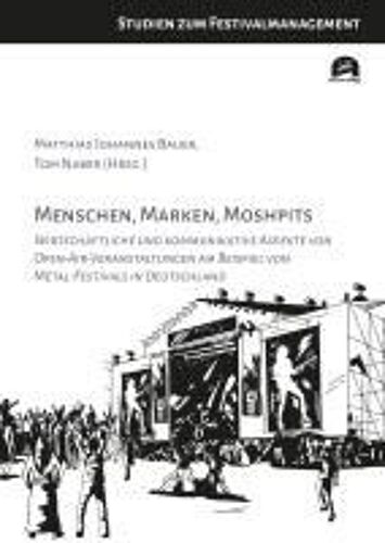 Menschen, Marken, Moshpits