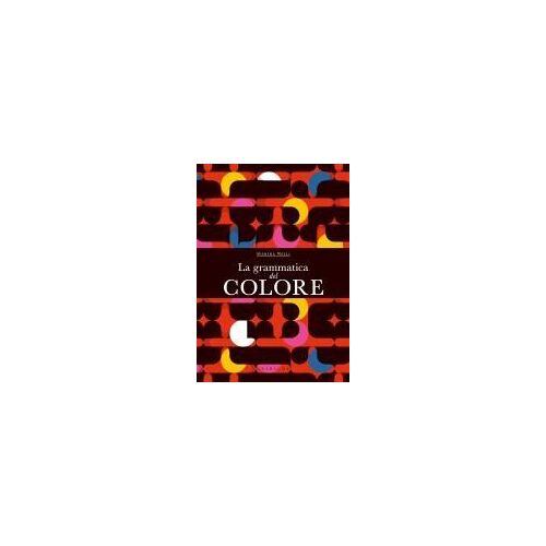 La Grammatica Del Colore