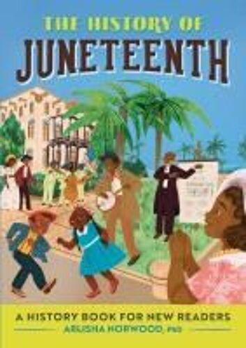 The History Of Juneteenth