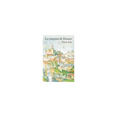 La Conquista De Plassans