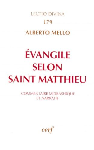 Evangile Selon Saint Matthieu - Commentaire Midrashique Et Narratif