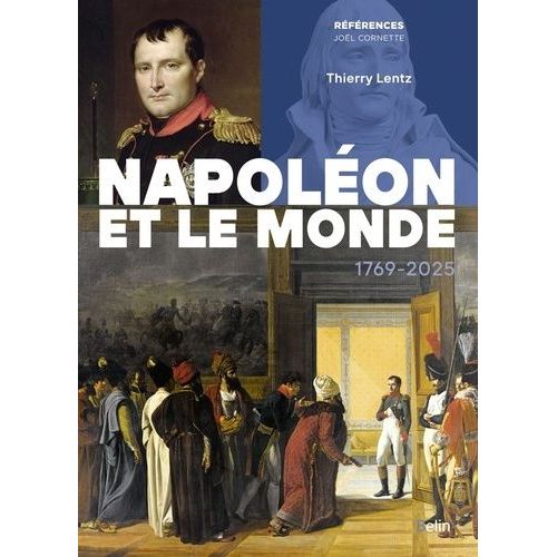 Napoléon Et Le Monde - 1769-2025
