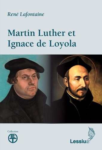 Martin Luther Et Ignace De Loyola
