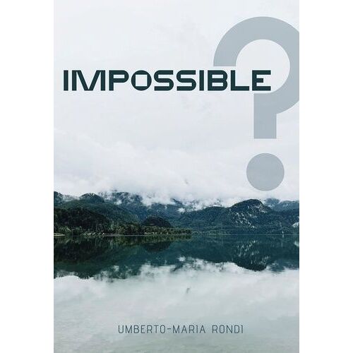 Impossible ?