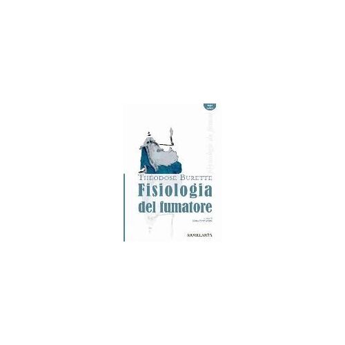 Fisiologia Del Fumatore-Physiologie Du Fumeur